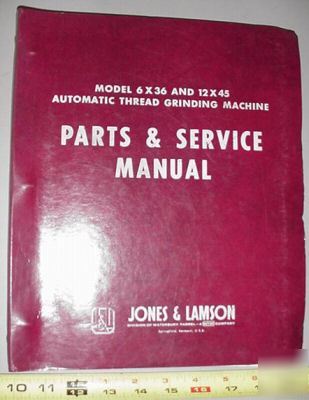 Jones lamson 6X36 & 12X45 auto thread grinder manual