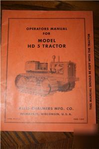 Allis chalmers crawler tractor HD5 operators manual