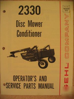 Gehl 2330 mower conditioner operator & parts manual