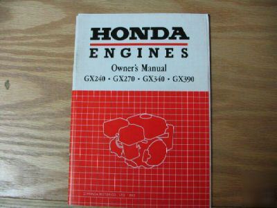 Honda GX240 GX270 GX340 GX390 engine owners manual