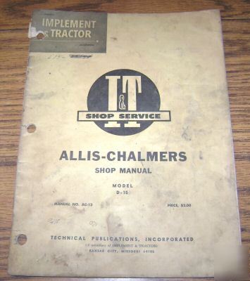 Allis chalmers d-15 tractor i&t shop service manual ac