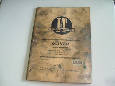 Shop manual, oliver 99, super 99, super 99GM tractors