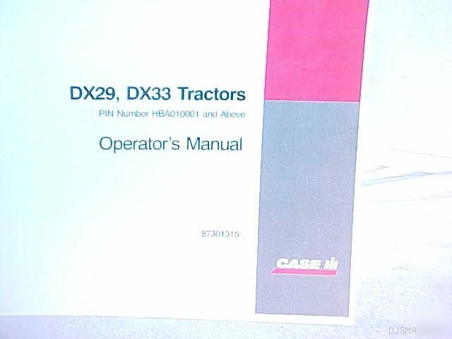 Ih case DX29 DX33 tractor operators manual