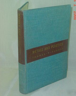 Metals and plastics production and processing, hughes