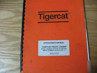Tigercat T240/T245 track loader operators manual