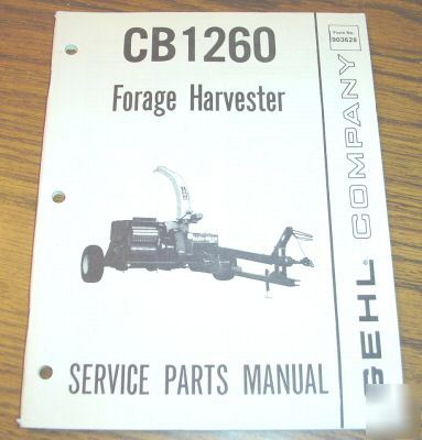 Gehl CB1260 forage harvester parts catalog manual book