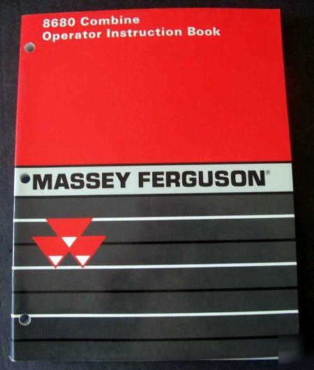 Massey ferguson 8680 combine operators manual