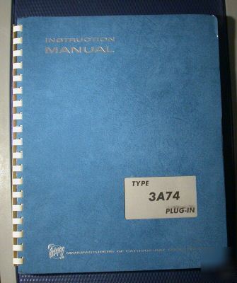 Tektronix 3A74 oem instruction manual ( service & ops)